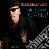 Studbaker John - Old School Rockin' cd