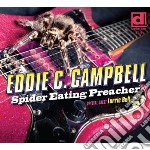 Eddie C. Campbell Feat. Lurrie Bell - Spider Eating Preacher