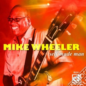 Mike Wheeler - Self Made Man cd musicale di Wheeler Mike