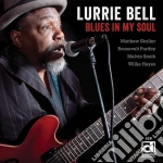 Lurrie Bell - Blues In My Soul cd