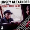 Linsey Alexander - Come Back Baby cd