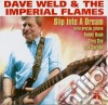 Dave Weld & The Imperial Flames - Slip Into A Dream cd