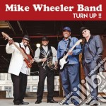 Mike Wheeler Band - Turn Up!!