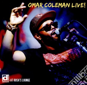 Omar Coleman - Live! cd musicale di Omar Coleman
