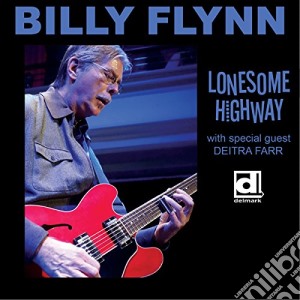Billy Flynn - Lonesome Highway cd musicale di Billy Flynn