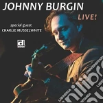 Johnny Burgin - Live! cd