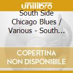 South Side Chicago Blues / Various - South Side Chicago Blues / Various cd