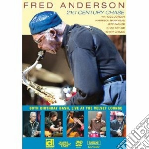 (Music Dvd) Fred Anderson - 21st Century Chase cd musicale