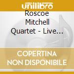 Roscoe Mitchell Quartet - Live At Space 1975 cd musicale di Roscoe Mitchell Quartet