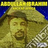 Abdullah Ibrahim - Ancient Africa cd
