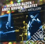 Howard Alden/Andy Brown Quartet - Heavy Artillery