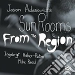 Jason Adasiewicz's Sun Rooms - From The Region