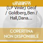 (LP Vinile) Geof / Goldberg,Ben / Hall,Dana Bradfield - General Semantics vinile