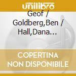 Geof / Goldberg,Ben / Hall,Dana Bradfield - General Semantics cd musicale