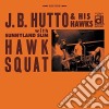 J.B. Hutto & His Hawks - Hawk Squat cd