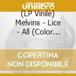 (LP Vinile) Melvins - Lice - All (Color Vinyl) vinile