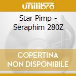 Star Pimp - Seraphim 280Z cd