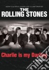 (Music Dvd) Rolling Stones (The) - Charlie Is My Darling cd