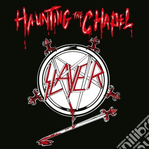 (LP Vinile) Slayer - Haunting The Chapel lp vinile di Slayer