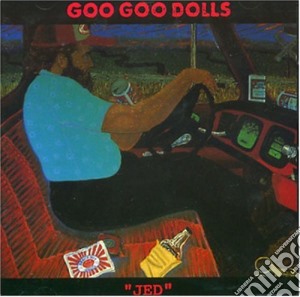 Goo Goo Dolls (The) - Jed cd musicale di GOO GOO DOLLS