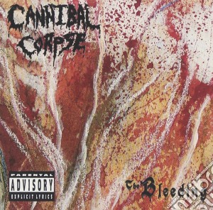 Cannibal Corpse - Bleeding cd musicale di Cannibal Corpse