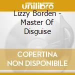 Lizzy Borden - Master Of Disguise cd
