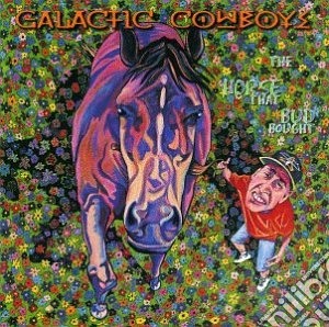 Galactic Cowboys - The Horse That Bud Bought cd musicale di Galactic Cowboys