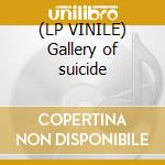 (LP VINILE) Gallery of suicide cd