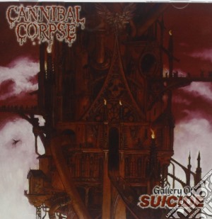 Cannibal Corpse - Gallery Of Suicide cd musicale di Corpse Cannibal