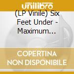 (LP Vinile) Six Feet Under - Maximum Violence (Coloured Edition)