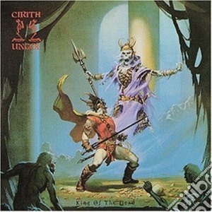 Cirith Ungol - King Of The Dead cd musicale di Ungol Cirith