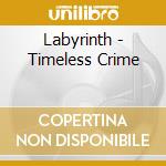 Labyrinth - Timeless Crime cd