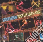 Spock'S Beard - Don'T Try This At Home: Live cd