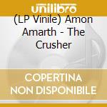 (LP Vinile) Amon Amarth - The Crusher vinile