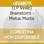 (LP Vinile) Brainstorm - Metus Mortis vinile