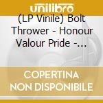 (LP Vinile) Bolt Thrower - Honour Valour Pride - Battery Olive Khak (2 Lp) vinile