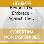 Beyond The Embrace - Against The Elements cd