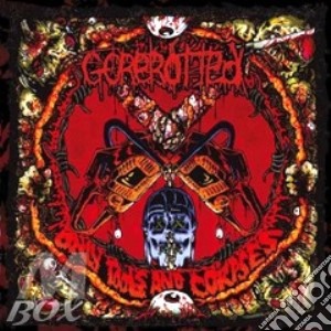 Gorerotted - Only Tools And Corpses cd musicale di GOREROTTED