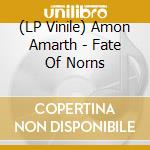 (LP Vinile) Amon Amarth - Fate Of Norns vinile