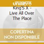 King'S X - Live All Over The Place cd