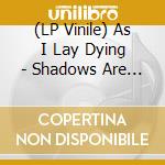 (LP Vinile) As I Lay Dying - Shadows Are Security - Coloured Edition