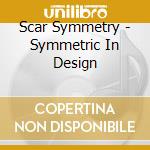 Scar Symmetry - Symmetric In Design cd