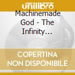 Machinemade God - The Infinity Complex cd musicale di God Machinemade