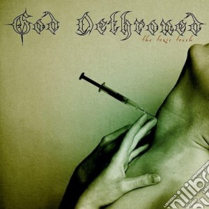 God Dethroned - The Toxic Touch cd musicale di Dethroned God