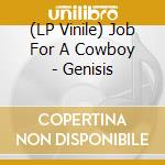 (LP Vinile) Job For A Cowboy - Genisis vinile