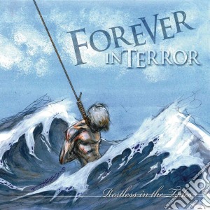 Forever In Terror - Restless In The Tides cd musicale di Forever In Terror