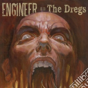 Engineer - The Dregs cd musicale di Engineer
