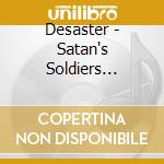 Desaster - Satan's Soldiers Syndicate cd