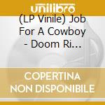 (LP Vinile) Job For A Cowboy - Doom Ri (Golden Orange/Blue Marbled Vinyl Ltd. 50 lp vinile di Job For A Cowboy
