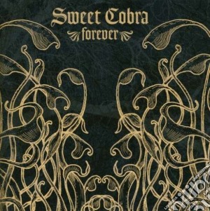 Sweet Cobra - Forever cd musicale di Sweet Cobra